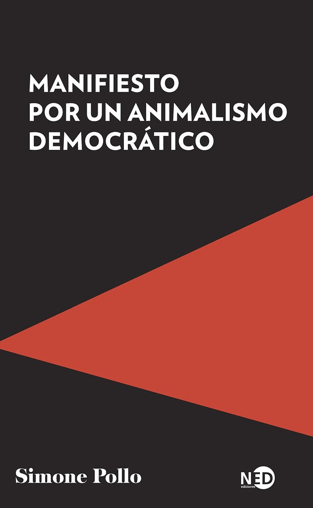 Manifiesto por un animalismo democrático | Simone Pollo