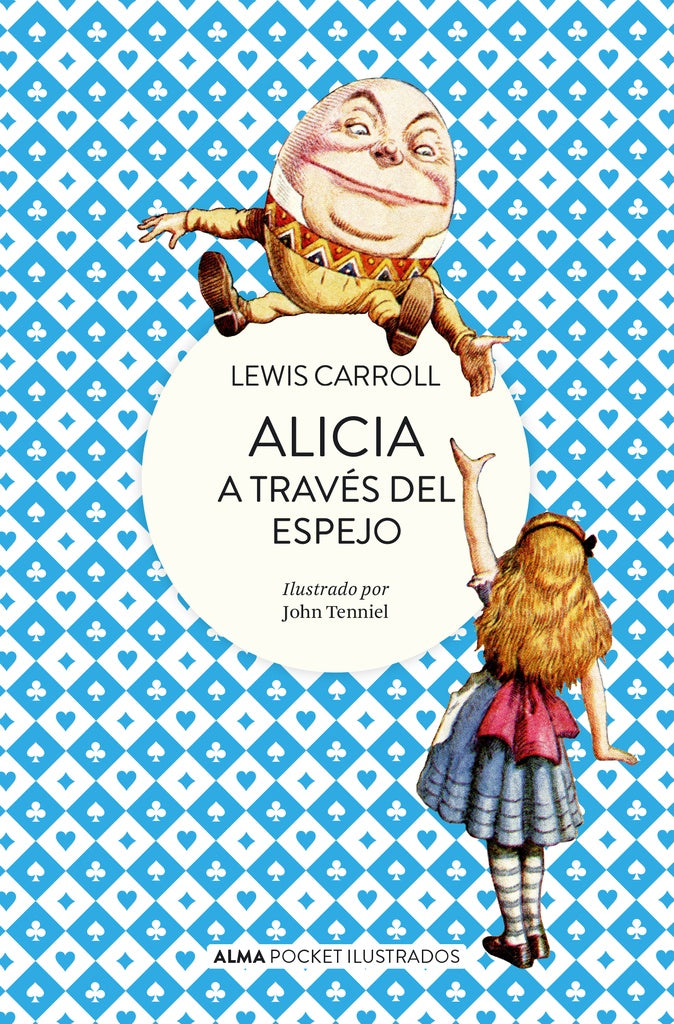 Alicia a través del espejo | LEWIS CARROLL