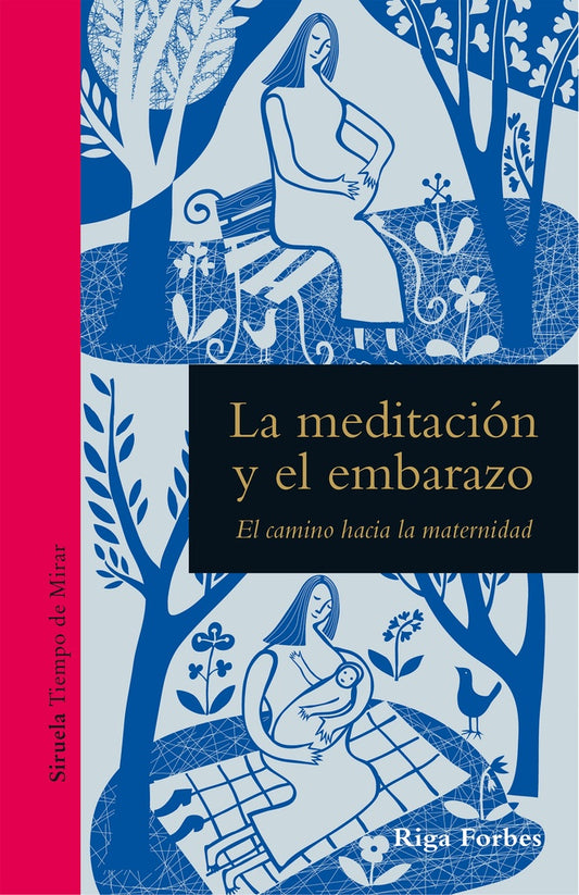 La meditación y el embarazo | RIGA FORBES