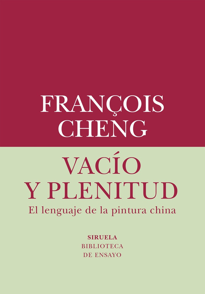 Vacío y plenitud | FRANCOIS CHENG