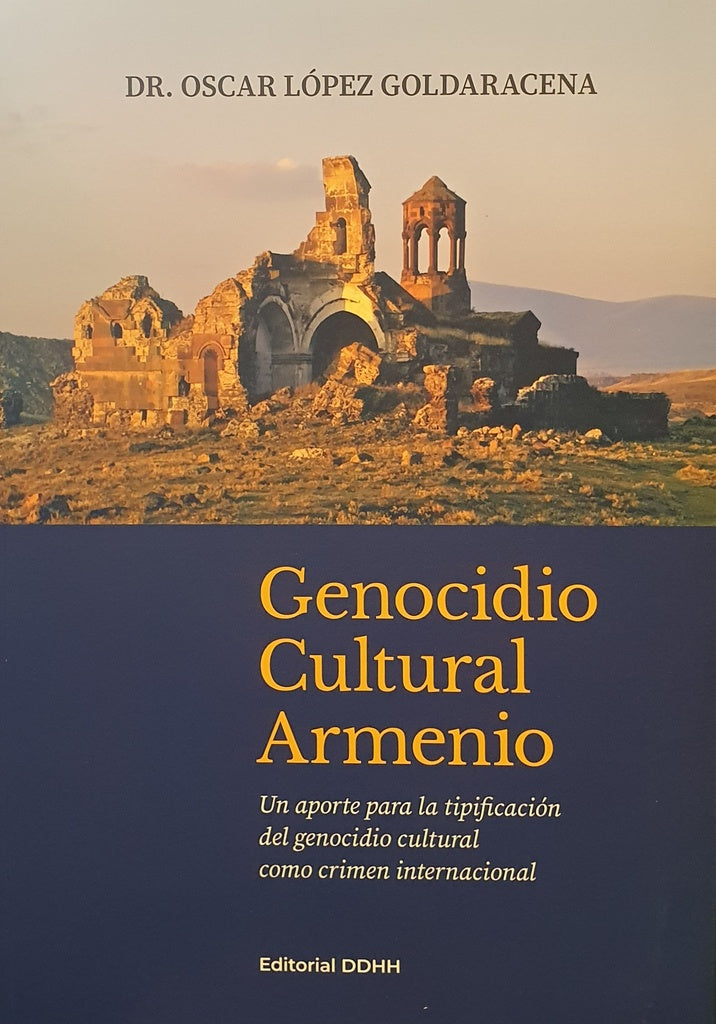 Genocidio cultural armenio | OSCAR LOPEZ GOLDARACENA