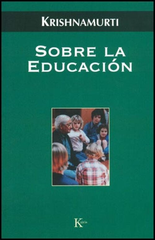 Sobre la educación | J. KRISHNAMURTI