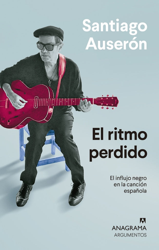 El ritmo perdido | Santiago Auserón