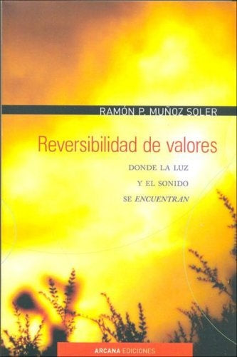 Reversibilidad de valores | Ramón Muñoz Soler