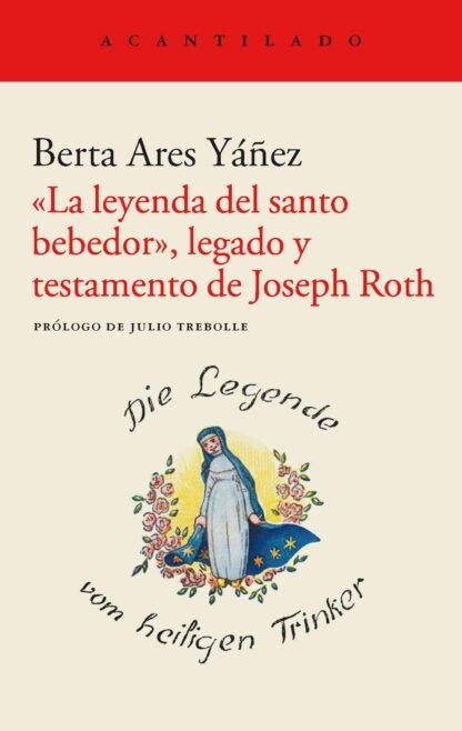 «La leyenda del santo bebedor», legado y testamento de Joseph Roth | BERTA ARES YAÑEZ