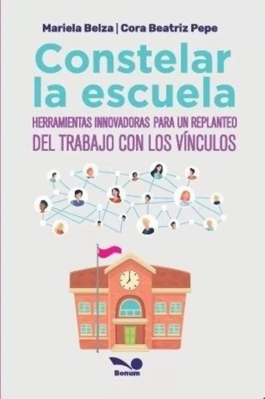 Constelar la escuela | MARIELA BELZA