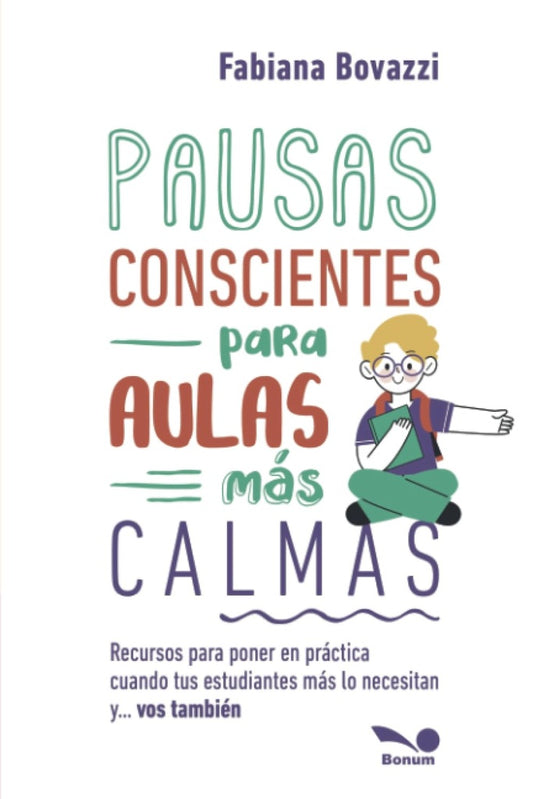 Pausas conscientes para aulas más calmas | FABIANA BOVAZZI