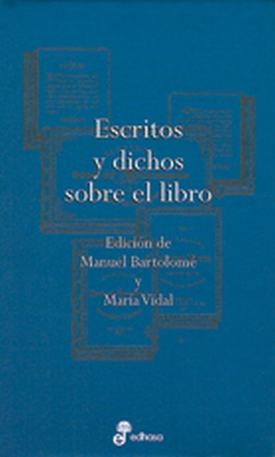 Escritos y dichos sobre el libro | Bartolomé, Vidal Campos