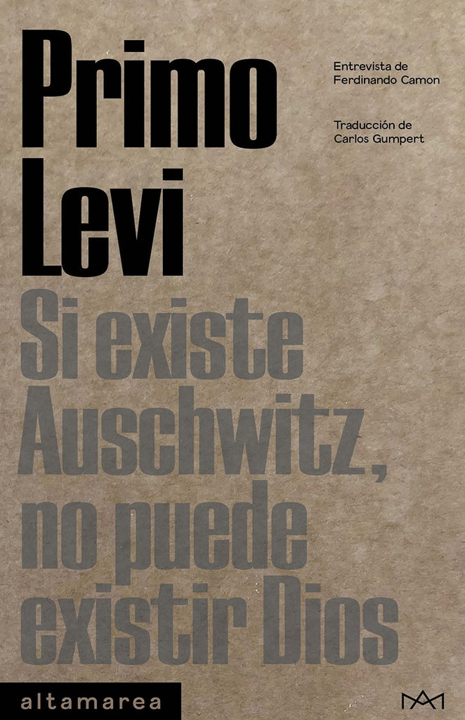 Si existe Auschwitz, no puede existir Dios | PRIMO LEVI