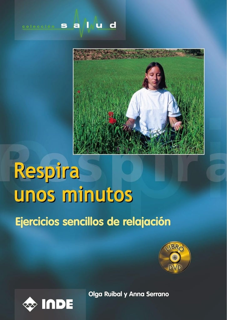 Respira unos minutos: Ejercicos sencillos de relajación | OLGA / ANNA SERRANO RUIBAL