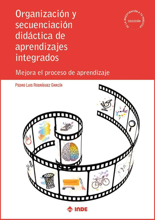 Organización y secuenciación didáctica de aprendizajes integrados | PEDRO LUIS RODRIGUEZ GARCIA