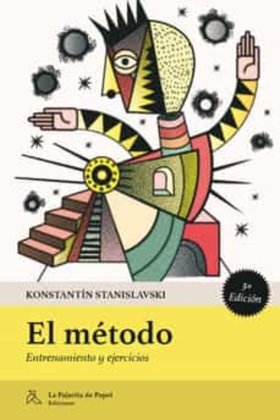 El método. Entrenamiento y ejercicios | Konstantín Stanislavski