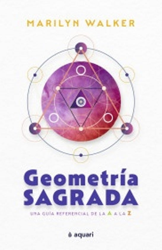 Geometría sagrada | Marilyn Walker