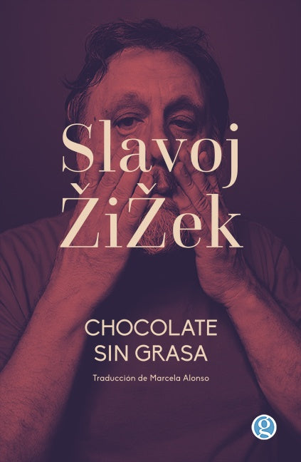 Chocolate sin grasa | BUTLER JUDITH/ LACLAU ERNESTO/ ZIZEK SLAVOJ