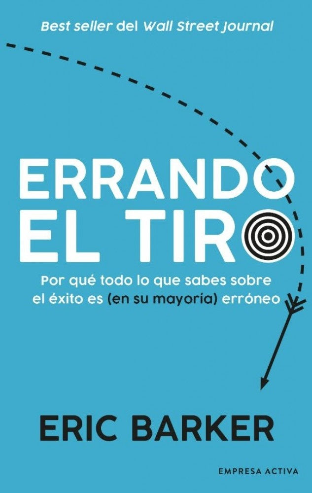 Errando el tiro | ERIC BARKER