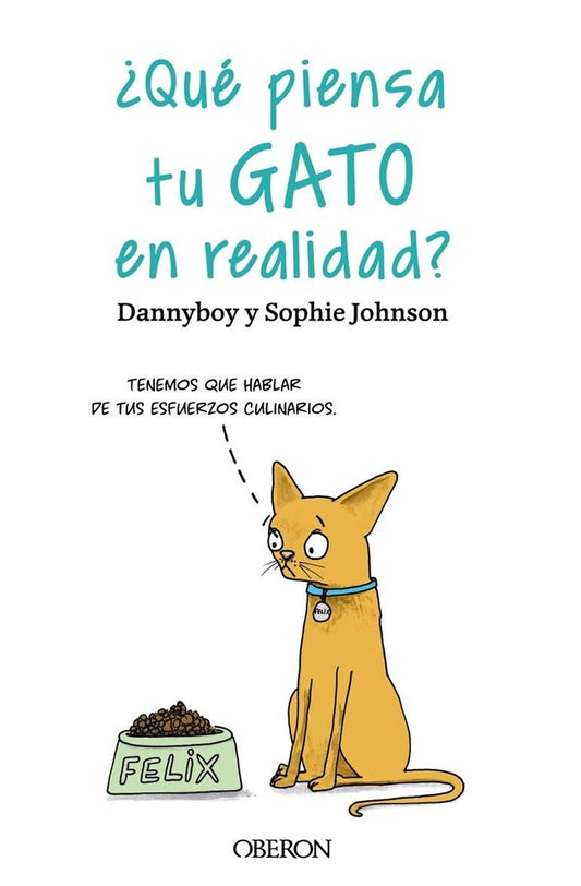 ¿Qué piensa tu gato en realidad? | DANNYBOY