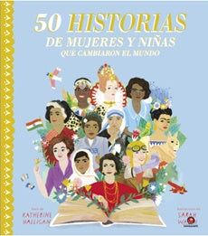 50 historias de mujeres y niñas que cambiaron el mundo | KATHERINE/ WALSH  SARAH HALLIGAN