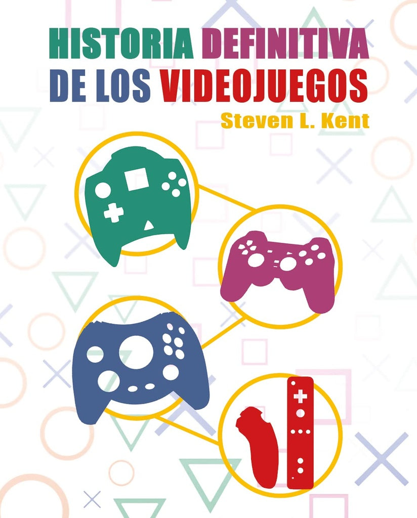 La historia definitiva de los videojuegos 2000-2012 | STEVEN L. KENT