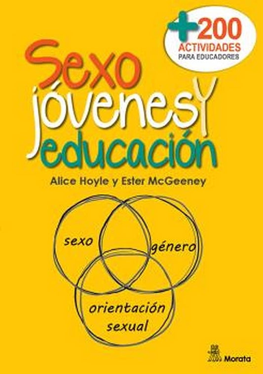 Sexo, jóvenes y educación. Más de doscientas actividades para educadores  | ALICE/ MCGEENEY  ESTER HOYLE