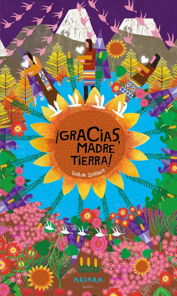 Gracias, madre tierra! | VANINA STARKOFF