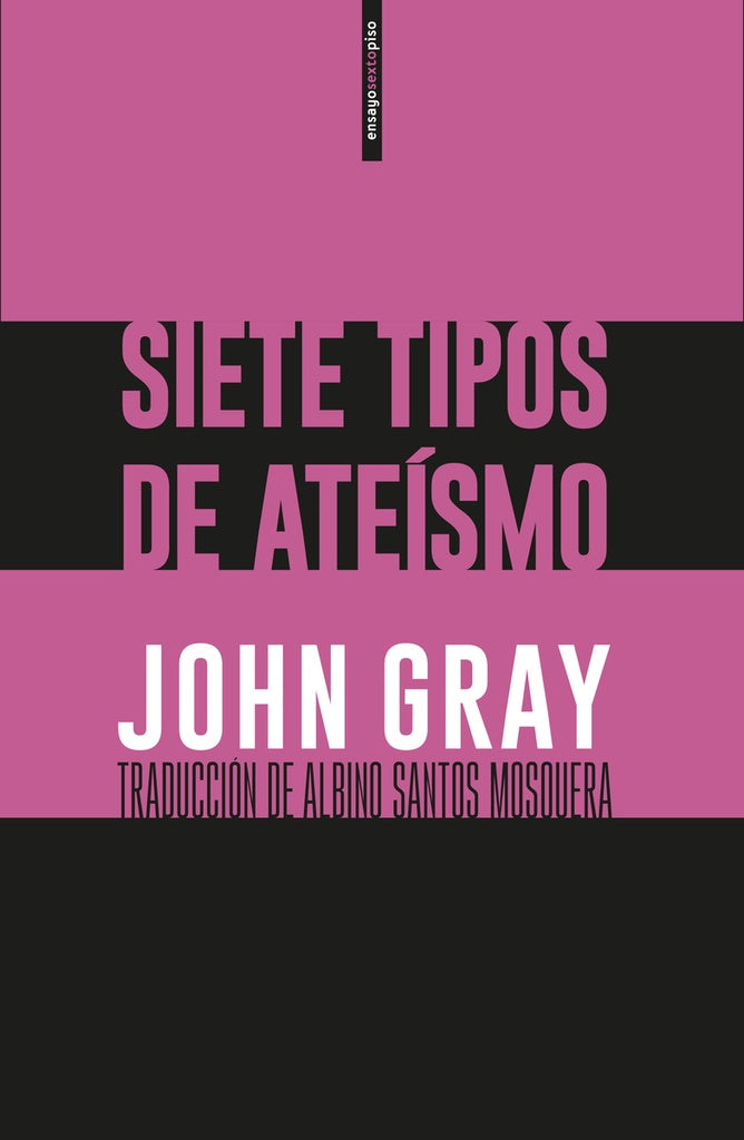 Siete tipos de ateísmo | JOHN GRAY