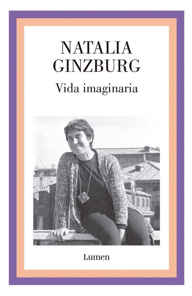 Vida imaginaria | NATALIA GINZBURG