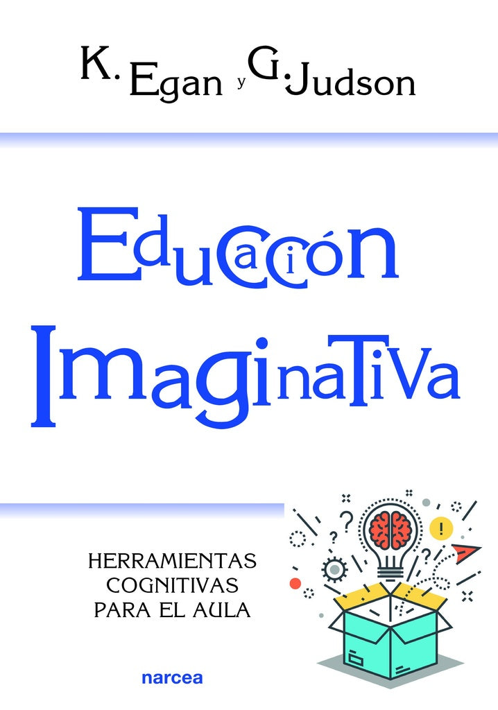 Educación imaginativa | Kieran Egan