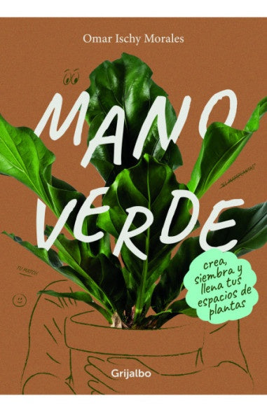 Mano verde | Omar Ischy Morales