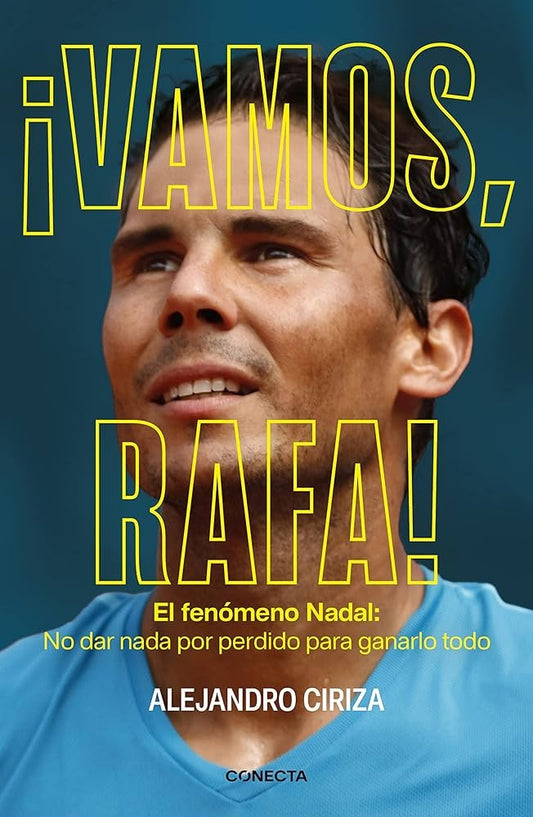 ¡Vamos, Rafa! | Alejandro Ciriza