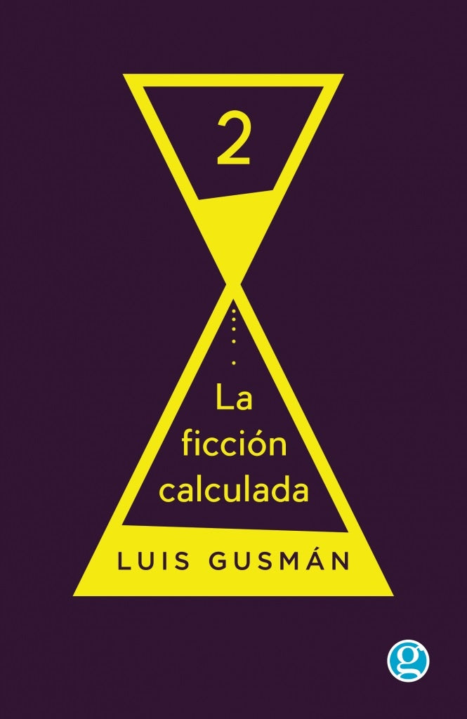 La ficción calculada | LUIS GUSMAN