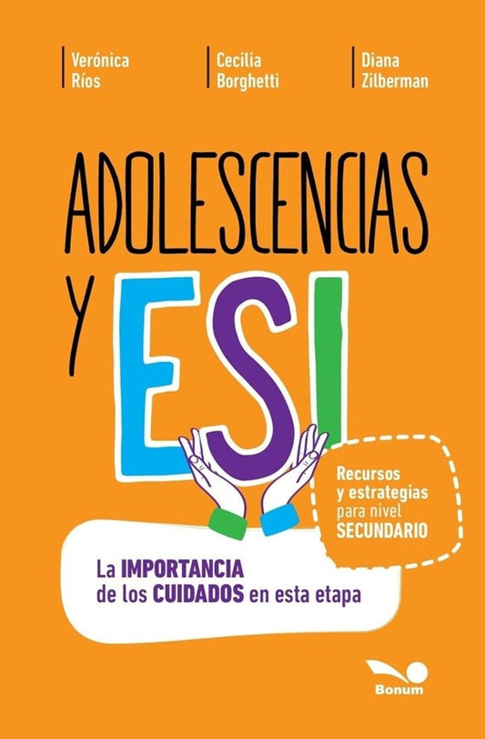 Adolescencias y ESI: La importancia de los cuidados en esta etapa | Verónica Ríos