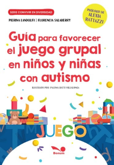 Guía para favorecer el juego grupal en niños y niñas con autismo  | Salaberry, Landolfi