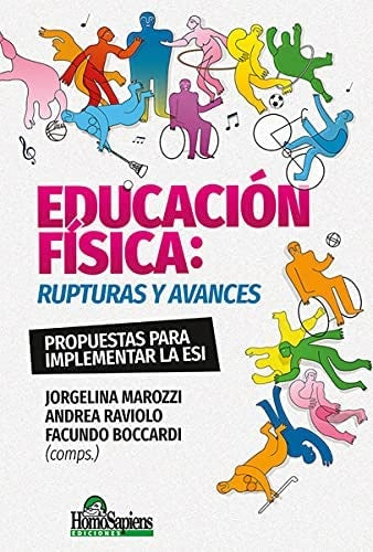 Educación Física: rupturas y avances. Propuestas para implementar la ESI | Marozzi Raviolo Boccardi