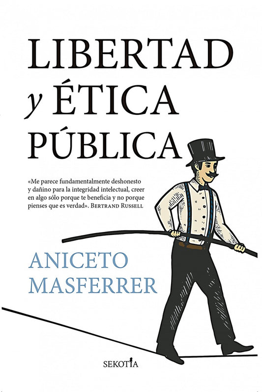 Libertad y ética pública | ANICETO MASFERRER