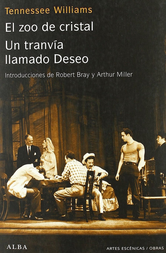 El zoo de cristal - Un tranvía llamado deseo | TENNESSEE WILLIAMS