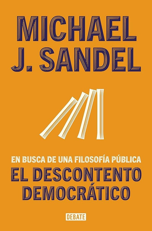 El descontento democrático | Michael J. Sandel