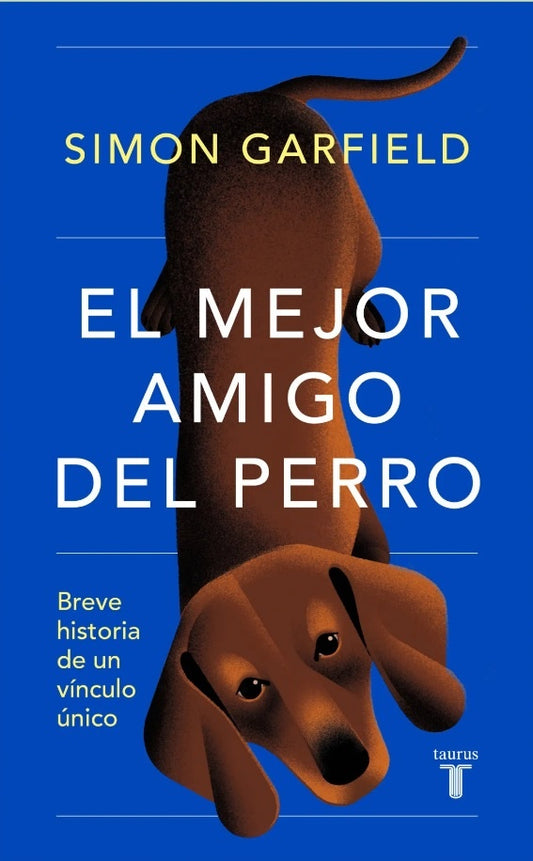 El mejor amigo del perro | Simon Garfield