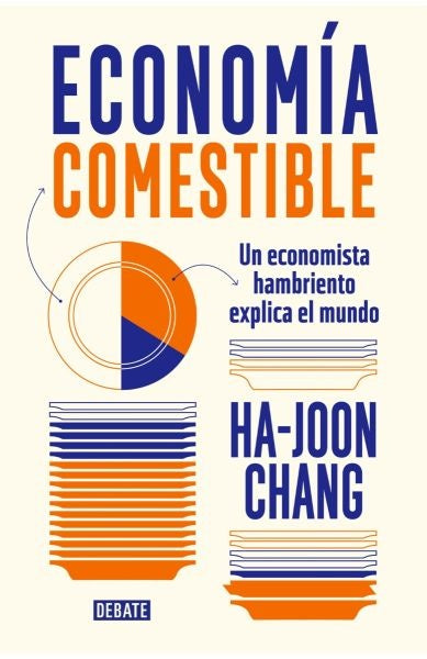 Economía comestible | Ha-Joon Chang