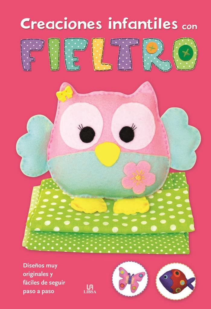 Creaciones infantiles con fieltro | Libsa