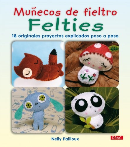 Muñecos de fieltro Felties | NELLY PAILLOUX