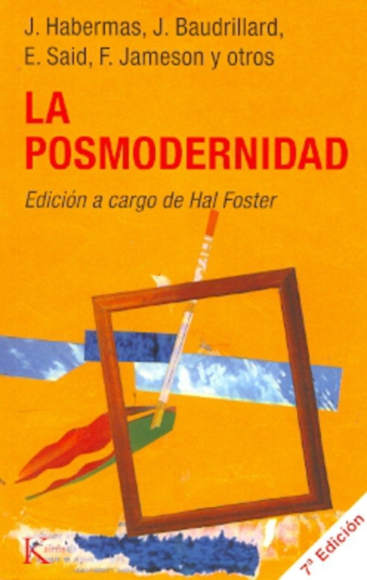 La posmodernidad | J./ HABERMAS  J./ SAID  E. Y OTROS BAUDRILLARD