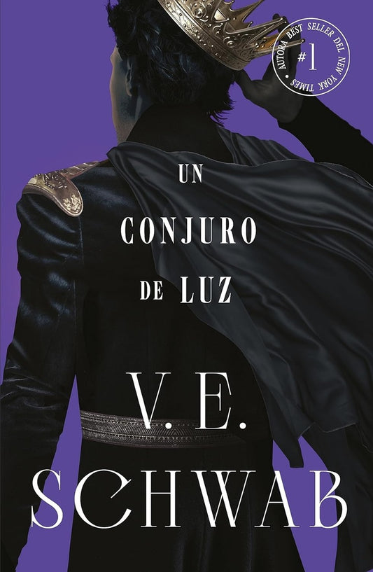 Conjuro de luz (Colores de magia vol. 3) | V. E. SCHWAB