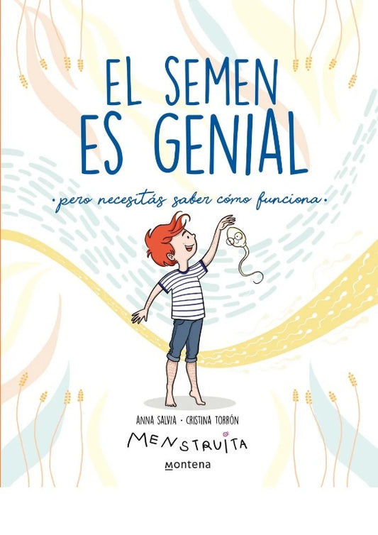 El semen es genial | CRISTINA TORRÓN