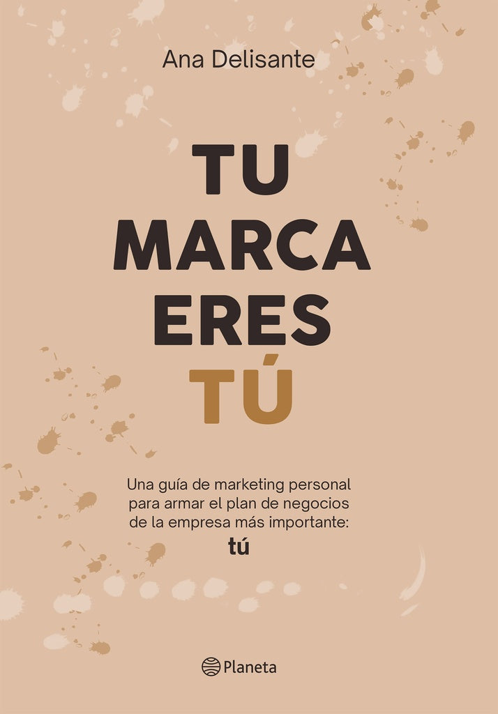 Tu marca eres tú | Ana Delisante