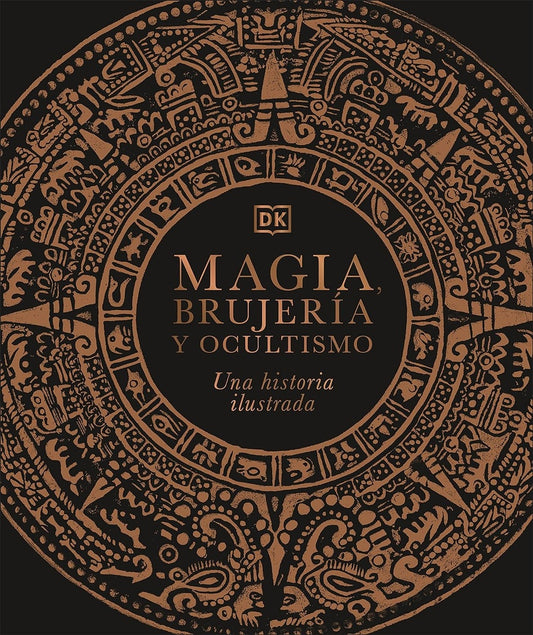 Magia, brujería y ocultismo. Una historia ilustrada | DK