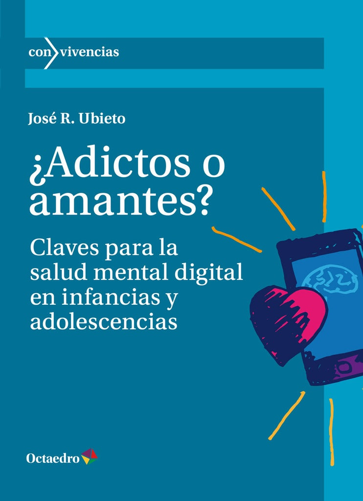 ¿Adictos o amantes? | JOSE RAMON UBIETO