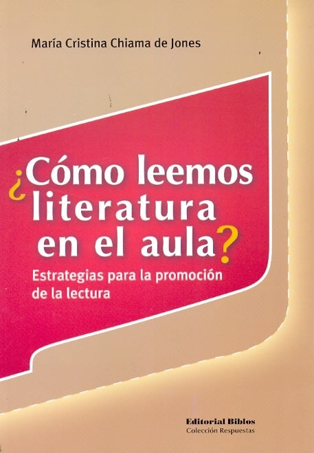 ¿Cómo leemos literatura en el aula?  | M.C. Chiama de Jones