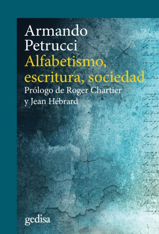 Alfabetismo, escritura y sociedad | ARMANDO PETRUCCI