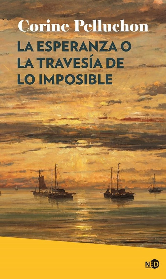 La esperanza o la travesía de lo imposible | CORINE PELLUCHON