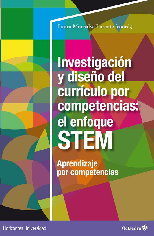 Investigación y diseño del currículo por competencias: el enfoque STEM | LAURA MONSALVE LORENTE